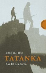 Tatanka – Das Tal des Bären Cover des Buches Tatanka – Das Tal des Bären (ISBN: 9783522177740)