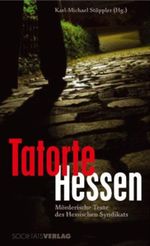 Tatorte Hessen Cover des Buches Tatorte Hessen (ISBN: 9783797309068)
