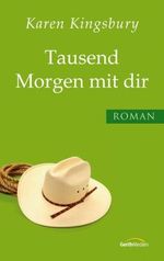 Tausend Morgen mit dir Cover des Buches Tausend Morgen mit dir (ISBN: 9783865916839)