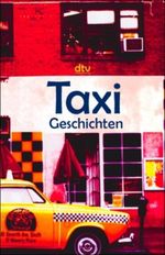 Taxi Geschichten Cover des Buches Taxi Geschichten (ISBN: 9783423205696)