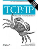 TCP/IP Netzwerk-Administration Cover des Buches TCP/IP Netzwerk-Administration (ISBN: 9783897211797)