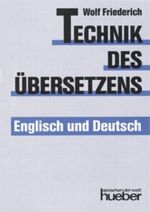 Technik des Übersetzens – Englisch und Deutsch Cover des Buches Technik des Übersetzens – Englisch und Deutsch (ISBN: 9783190021437)
