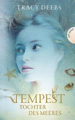 Tempest - Tochter des Meeres Cover des Buches Tempest - Tochter des Meeres (ISBN: 9783522502573)