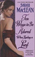 Ten Ways to Be Adored When Landing a Lord Cover des Buches Ten Ways to Be Adored When Landing a Lord (ISBN: 9780061852060)