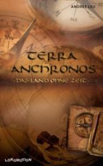 TERRA ANCHRONOS Cover des Buches TERRA ANCHRONOS (ISBN: 9783940508133)