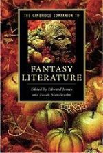 The Cambridge Companion to Fantasy Literature Cover des Buches The Cambridge Companion to Fantasy Literature (ISBN: 9780521429597)