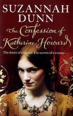 The Confession of Katherine Howard Cover des Buches The Confession of Katherine Howard (ISBN: 9780007258307)