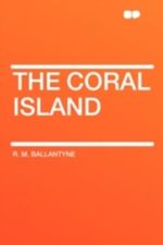 The Coral Island Cover des Buches The Coral Island (ISBN: 9781843914815)