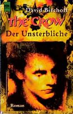 The Crow. Der Unsterbliche. Cover des Buches The Crow. Der Unsterbliche. (ISBN: 9783453169418)