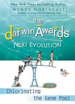 The Darwin Awards Next Evolution Cover des Buches The Darwin Awards Next Evolution (ISBN: 9780452295636)