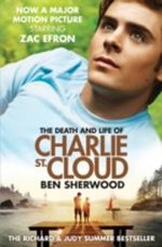 The Death and Life of Charlie St. Cloud Cover des Buches The Death and Life of Charlie St. Cloud (ISBN: 9780330519663)