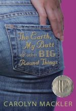 The Earth, My Butt, and Other Big Round Things Cover des Buches The Earth, My Butt, and Other Big Round Things (ISBN: 9780763659790)