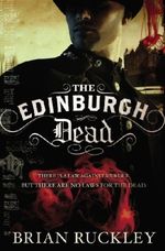 The Edinburgh Dead Cover des Buches The Edinburgh Dead (ISBN: 9780316079969)