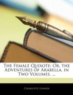 The Female Quixote Cover des Buches The Female Quixote (ISBN: 9781143325069)