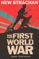 The First World War Cover des Buches The First World War (ISBN: 9781471134265)