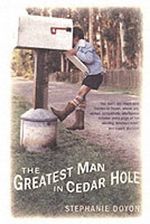 The Greatest Man in Cedar Hole Cover des Buches The Greatest Man in Cedar Hole (ISBN: 9780747582939)