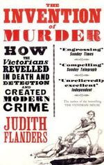The Invention Of Murder Cover des Buches The Invention Of Murder (ISBN: 9780007248896)