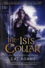 The Isis Collar Cover des Buches The Isis Collar (ISBN: 9780765367150)