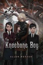 The Kneebone Boy Cover des Buches The Kneebone Boy (ISBN: 9780312674328)