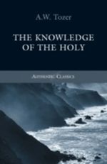 The Knowledge of the Holy Cover des Buches The Knowledge of the Holy (ISBN: 9781850786214)