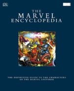 The Marvel Comics Encyclopedia Cover des Buches The Marvel Comics Encyclopedia (ISBN: 9780756657253)