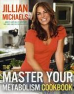 The Master Your Metabolism Cookbook Cover des Buches The Master Your Metabolism Cookbook (ISBN: 9780307718464)