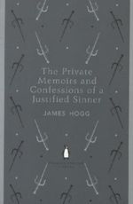 The Private Memoirs and Confessions of a Justified Sinner Cover des Buches The Private Memoirs and Confessions of a Justified Sinner (ISBN: 9780486492858)