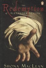 The Redemption of Alexander Seaton Cover des Buches The Redemption of Alexander Seaton (ISBN: 9780143170082)