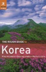 The Rough Guide to Korea Cover des Buches The Rough Guide to Korea (ISBN: 9781848368903)