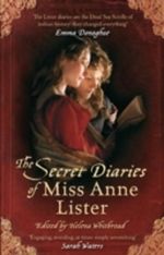 The Secret Diaries of Miss Anne Lister Cover des Buches The Secret Diaries of Miss Anne Lister (ISBN: 9781844087198)