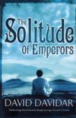 The Solitude of Emperors Cover des Buches The Solitude of Emperors (ISBN: 0771025912)