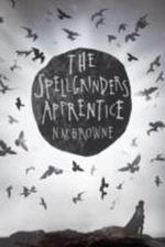 The Spellgrinder's Apprentice Cover des Buches The Spellgrinder's Apprentice (ISBN: 9780747579250)