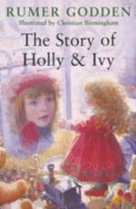 The Story of Holly & Ivy Cover des Buches The Story of Holly & Ivy (ISBN: 9780142416839)