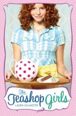 The Teashop Girls Cover des Buches The Teashop Girls (ISBN: 9781416967941)