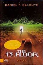 The Thirteenth Floor Cover des Buches The Thirteenth Floor (ISBN: 9783462028263)