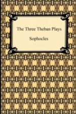 The Three Theban Plays Cover des Buches The Three Theban Plays (ISBN: 9781420933161)