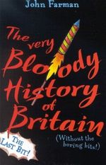 The Very Bloody History of Britain Cover des Buches The Very Bloody History of Britain (ISBN: 9780099417781)