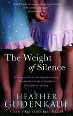 The Weight of Silence Cover des Buches The Weight of Silence (ISBN: 9780778303695)
