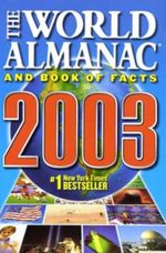 The World Almanac and Book of Facts 2003 Cover des Buches The World Almanac and Book of Facts 2003 (ISBN: 0886878837)