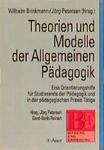 Theorien und Modelle der Allgemeinen Pädagogik Cover des Buches Theorien und Modelle der Allgemeinen Pädagogik (ISBN: 9783403031291)