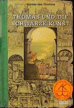 Thomas und die Schwarze Kunst Cover des Buches Thomas und die Schwarze Kunst (ISBN: 9783551580023)