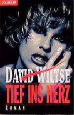 Tief ins Herz Cover des Buches Tief ins Herz (ISBN: 9783442081363)