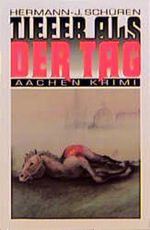 Tiefer als der Tag Cover des Buches Tiefer als der Tag (ISBN: 9783924491895)