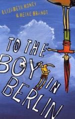 To the Boy in Berlin Cover des Buches To the Boy in Berlin (ISBN: 9781741750041)