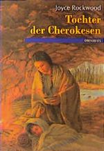 Tochter der Cherokesen Cover des Buches Tochter der Cherokesen (ISBN: 9783800025213)