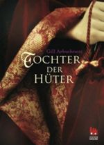 Tochter der Hüter Cover des Buches Tochter der Hüter (ISBN: 9783551520180)