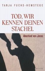 Tod, wir kennen deinen Stachel Cover des Buches Tod, wir kennen deinen Stachel (ISBN: 9783720540551)
