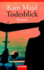 Todesblick Cover des Buches Todesblick (ISBN: 9783442453672)