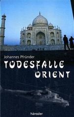 Todesfalle Orient Cover des Buches Todesfalle Orient (ISBN: 9783775139410)