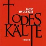 Todeskälte Cover des Buches Todeskälte (ISBN: 9783836805353)